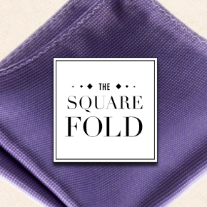 How to Fold a Pocket Square - The Square Fold