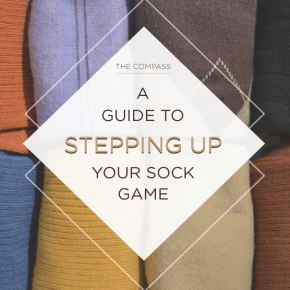 A Guide to Stepping Up Your Sock Game