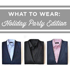What to Wear: Holiday Party Edition