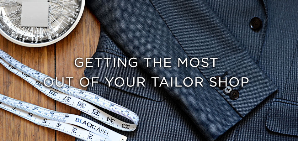 Getting The Most Out of Your Tailor Shop