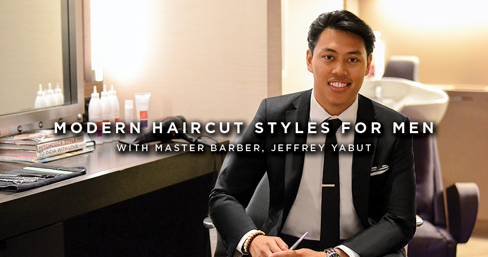 modern haircut styles for men with master barber jeff yabut