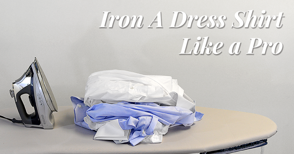 Iron A Dress Shirt Like a Pro