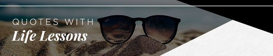 sunglasses on sand with dark overlay with text reading 'quotes with life lessons'