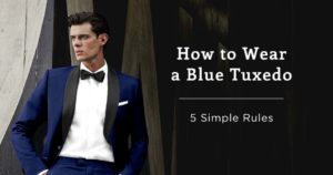 How to Wear a Blue Tuxedo — 5 Simple Rules | Black Lapel