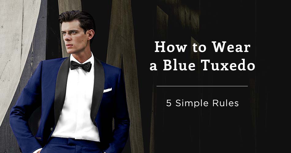 man wearing blue tuxedo with bowtie with text overlay "How to wear a blue tuxedo 5 simple rules"