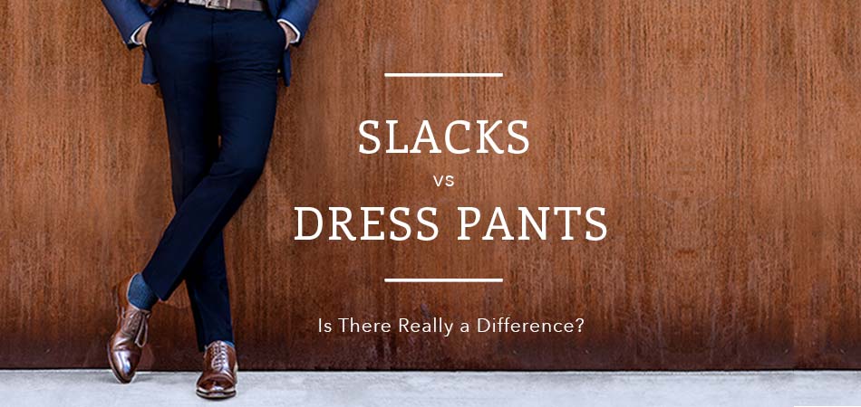 man wearing dress pants standing against a wooden wall with text reading slacks vs. dress pants, is there really a difference?
