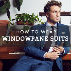 How To Wear A Windowpane Suit