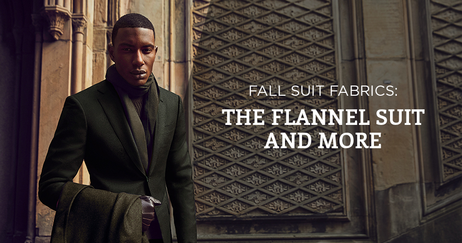 Fall Suit Fabrics: The Flannel Suit And More