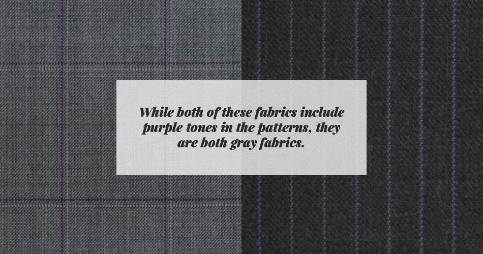 two patterend gray fabric swatches when a text box reading "while both of these fabrics include purple tones in the patterns, they are both gray fabrics."