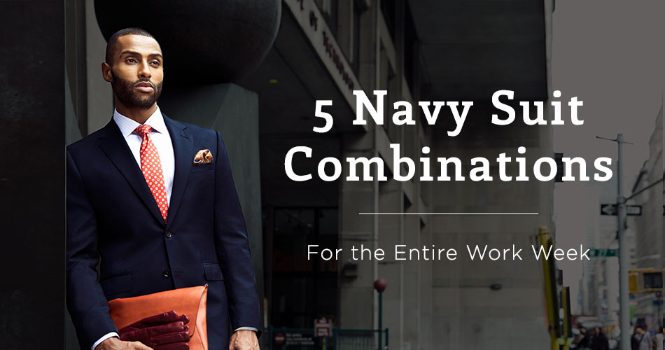 man wearing navy suit with text overlay "5 Navy Suit Combinations - For the entire work week"
